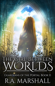 The Girl Between Worlds by RA Marshall 400x625